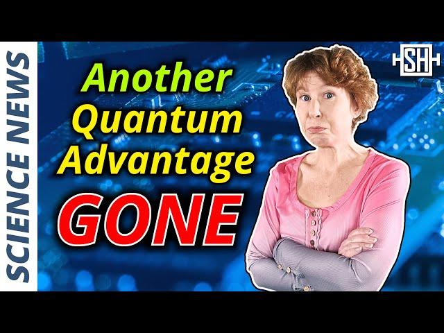 Bad News for Quantum Computing: Another Advantage Gone