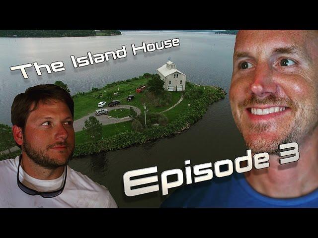 The Island House Episode 3:  Search For A Boat Dock