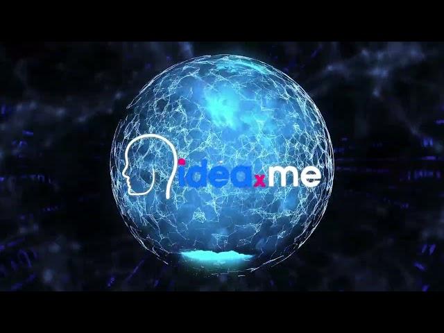 ideaXme | Watch, Listen, Understand, Create, Connect!