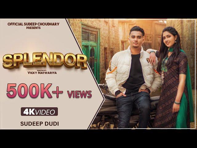 Splendor -  Official Video | Sudeep Dudi | Jhuriya B | Krishan madha | New Song 2022