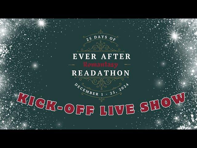 Ever After Readathon: Kick-off Live Show!