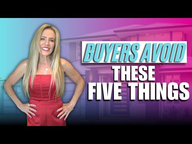 Buyers Avoid these Five Things When Home-Buying