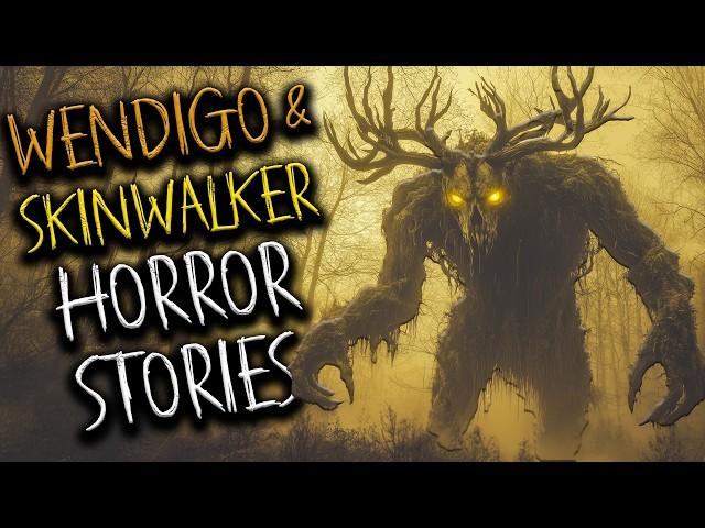 Scary WENDIGO & SKINWALKER Horror Stories For A Cold Night | Cryptid, Scary Stories for Sleep