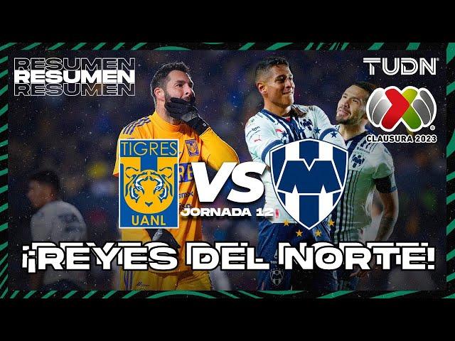 Resumen | Tigres vs Monterrey | CL2023 Liga Mx - J12 | TUDN