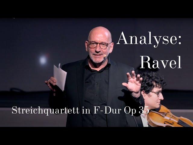 Analyse: Ravel: Streichquartett in F-Dur Op 35 / Quatuor Akos