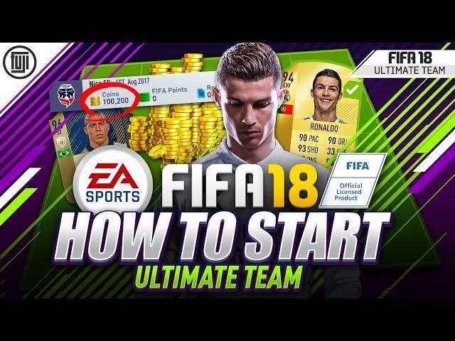 HOW TO START FIFA 18 ULTIMATE TEAM! 100% EASY COINS! TRADING TIPS! - FIFA 18 Ultimate Team