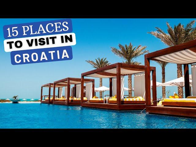 Croatia: The 15 BEST Places To Visit In CROATIA!