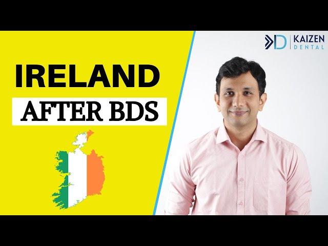 IRELAND after BDS | Full Procedure - 2024