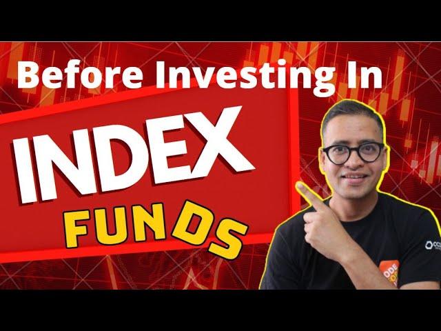 Know This Before Investing In Index Funds || Index Investing Explained