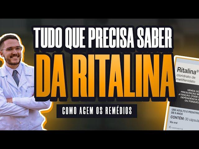 Pra que serve a RITALINA? Entenda como a RITALINA age no seu corpo!