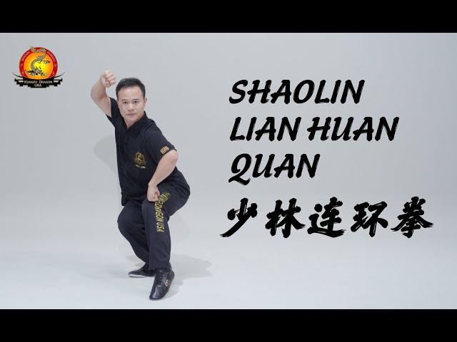 Kung Fu Dragon USA Online Tutorial:   Form #3  Shaolin Lian Huan Quan