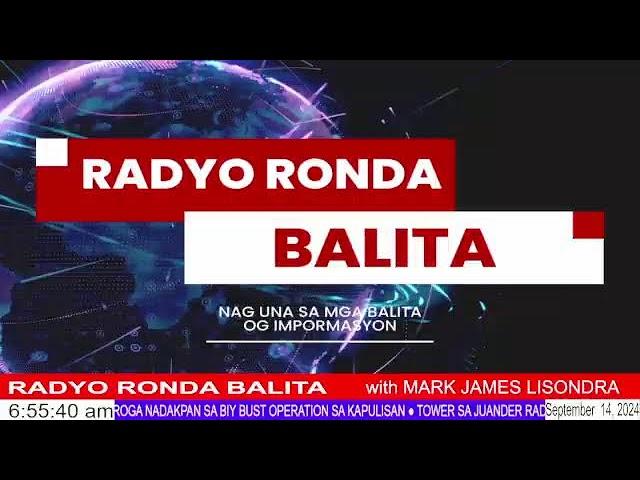 RADYO RONDA BALITA with: MARK JAMES LISONDRA  @ DXKS Surigao |  September 14, 2024