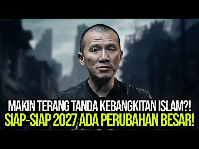 MAKIN TERANG TANDA KEBANGKITAN ISLAM? USTADZ FELIX: SIAP-SIAP 2027 BAKAL ADA PERUBAHAN BESAR!!