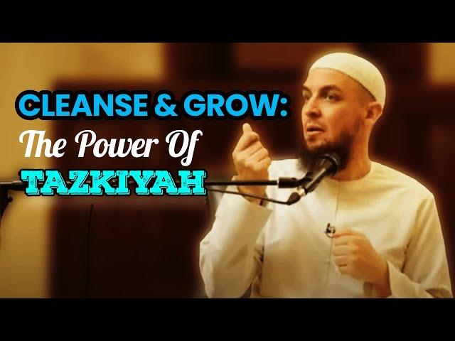 Purify Your Soul and Grow  The Meaning of Tazkiyah in Islam