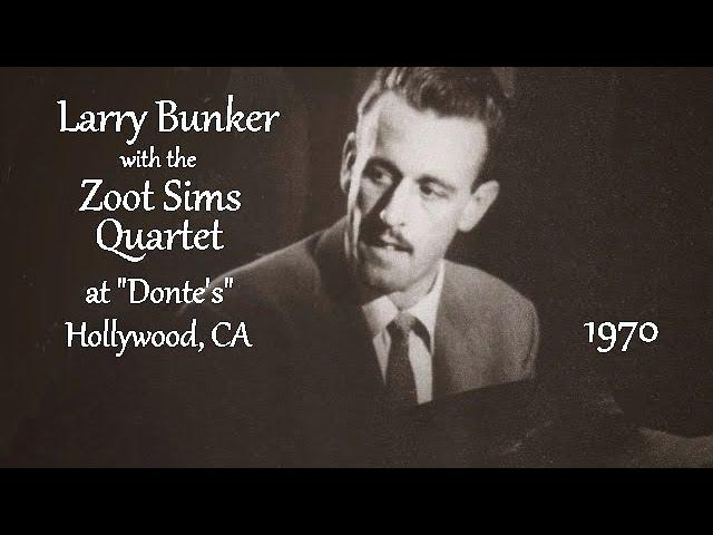 Zoot Sims Quartet 1970 Live at Donte's | Larry Bunker, Roger Kellaway, Chuck Berghofer | Hollywood