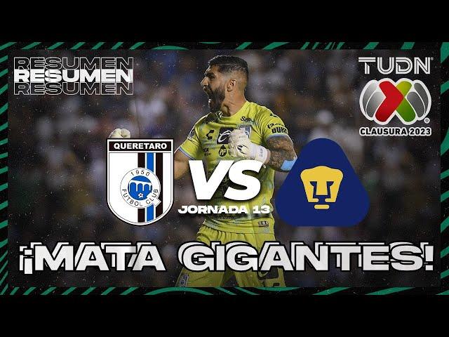 Resumen | Querétaro vs Pumas | CL2023 Liga Mx - J13 | TUDN