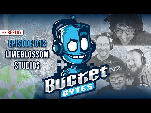 Bucket Bytes - 013 - LimeBlossom Studios