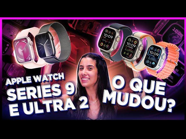 Apple Watch Series 9 e Ultra 2: RESUMO dos lançamentos!