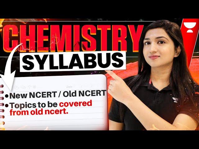 NEET 2025 Chemistry Syllabus | New NCERT vs Old NCERT | Akansha Karnwal