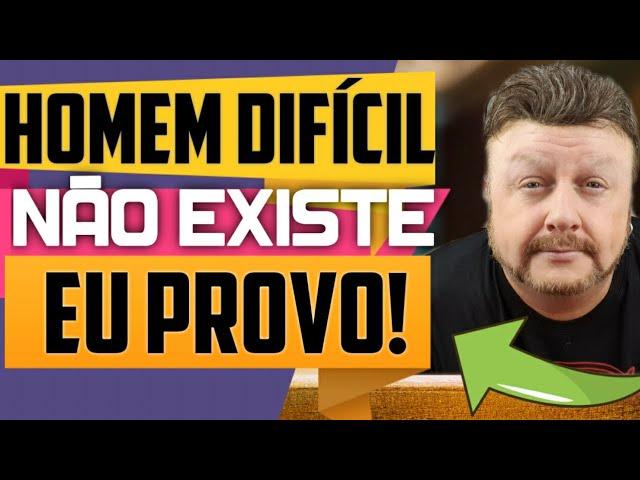 COMO CONQUISTAR UM HOMEM DIFICIL | a jogada perfeita