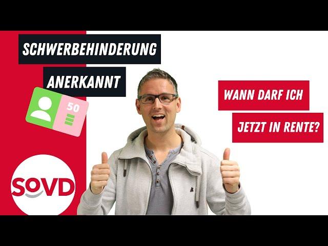 Schwerbehinderung anerkannt - wann darf ich in Rente?