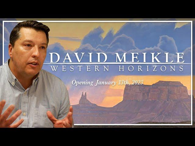 David Meikle: Western Horizons | Artist Insights