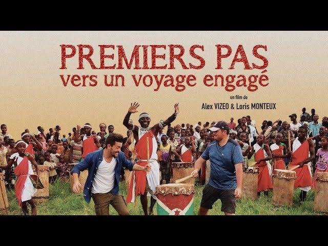 PREMIERS PAS VERS UN VOYAGE ENGAGÉ (film de Alex Vizeo & Loris Monteux)