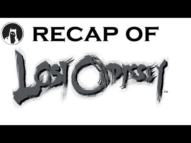 Recap of Lost Odyssey (RECAPitation)