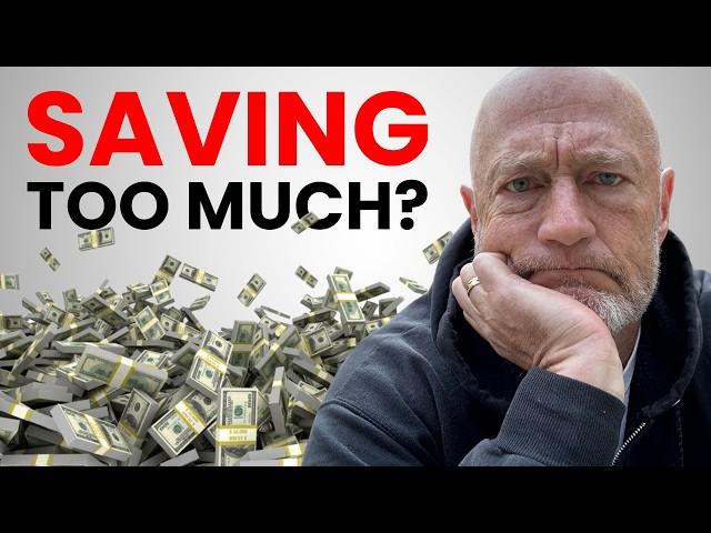 5 Signs You Are Saving TOO MUCH For Retirement