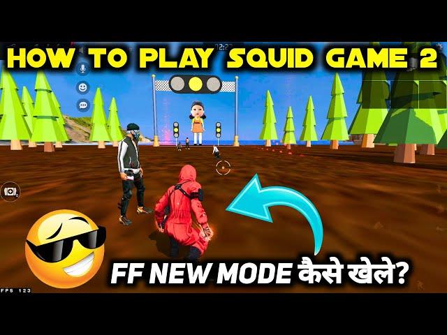 HOW TO PLAY SQUID GAME IN FREE FIRE 2025 | SQUID GAME SEASON 2 FREE FIRE MEIN KAISE KHELE