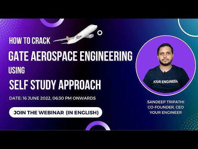 How to Crack GATE Aerospace Engineering using Self Study Approach | 14 June 2022 | English Webinar