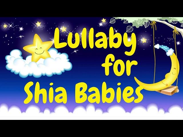 LULLABY FOR SHIA BABIES