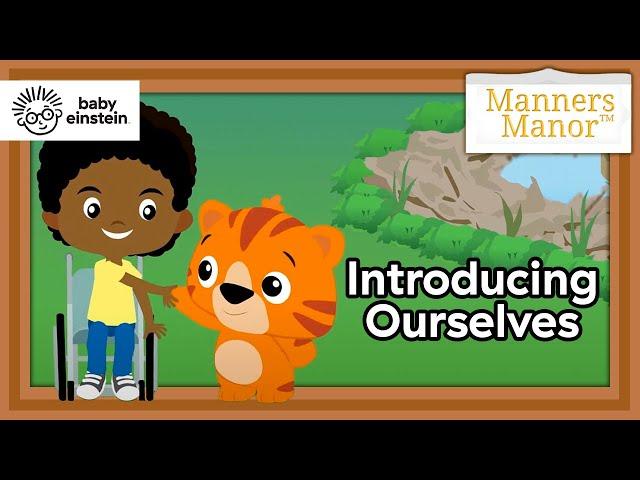 Manners Manor | Baby Einstein | Episode 1 - Introducing Ourselves