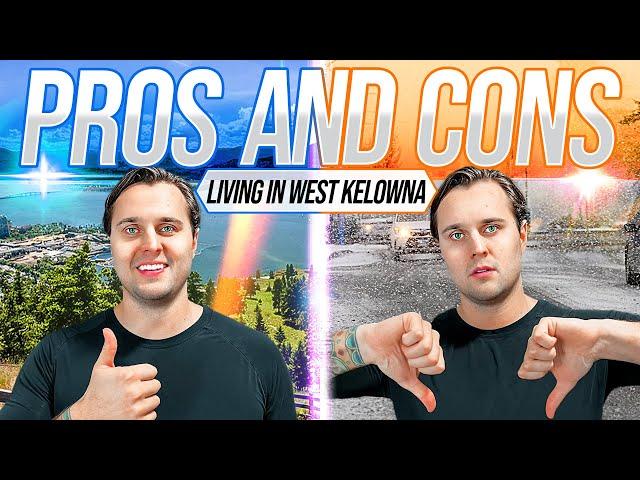 Pros and Cons of living in West Kelowna