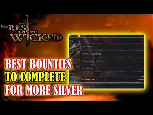 [NO REST FOR THE WICKED] The BEST Bounties & Challenges To Do For More SILVER