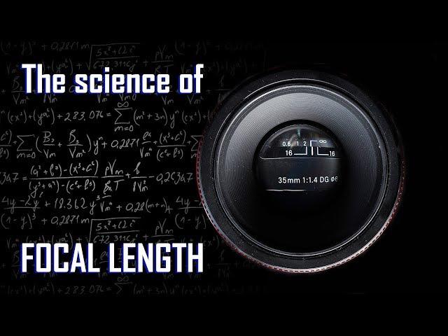 "What is Focal Length?" - The science behind it explained.