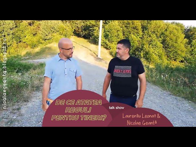 DE CE ATÂTEA REGULI PENTRU TINERI - Nicolae Geantă și Laurențiu Leonaș