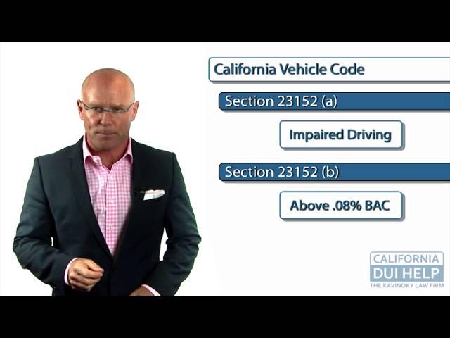 California DUI Law: The Difference Between California Vehicle Code 23152 (a) and 23152 (b)