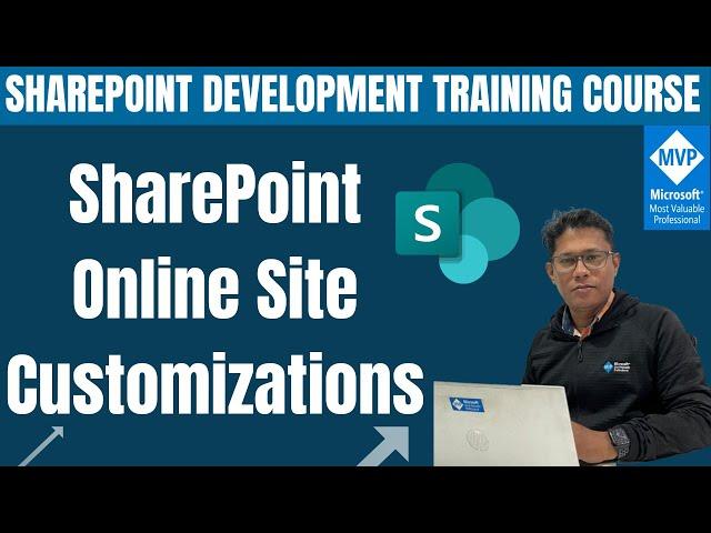 SharePoint Online Site Customizations | Ultimate Guide to Site Customizations | Best Practices