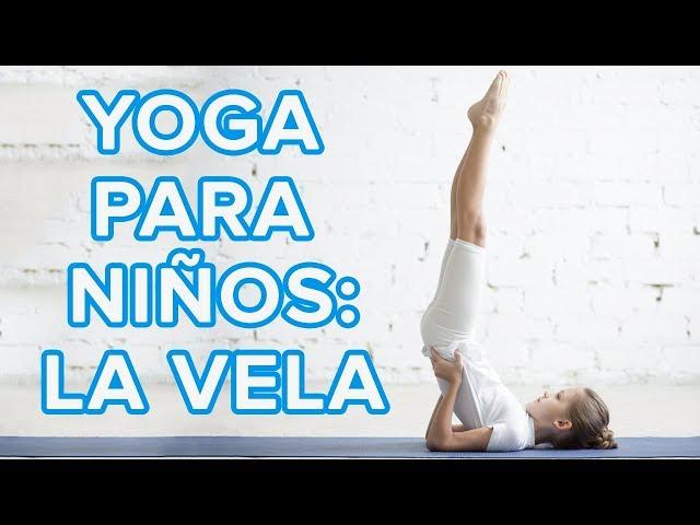 Yoga para niños | La postura de la vela o Sarvangasana ️