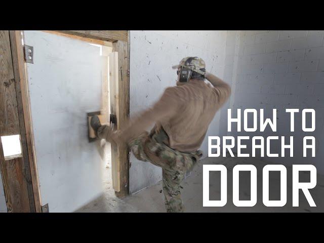 How to Properly Kick in a Door | Breaching Techniques | Tactical Rifleman