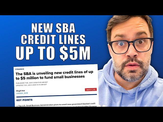 New SBA Credit Line up to $5M