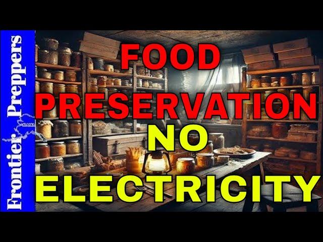  FOOD PRESERVATION WITHOUT ELECTRICITY  #preppergear #shtf #shtfsurvival #survival