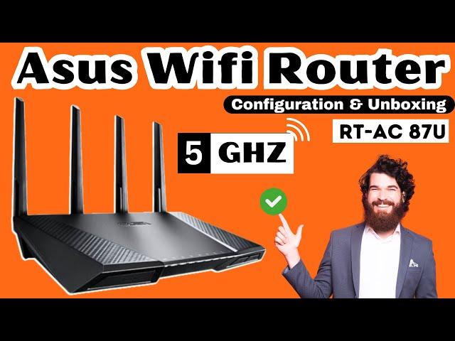 ASUS RT-AC87U | How To Configure Asus WIFI Router In Urdu