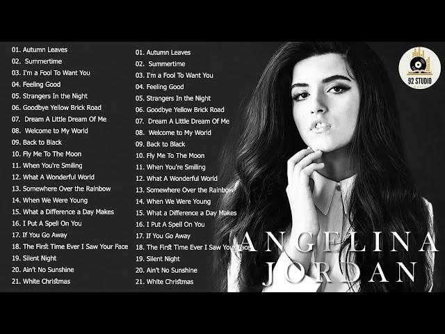 Angelina Jordan Greatest Hits - Best Songs Angelina Jordan Playlist 2022