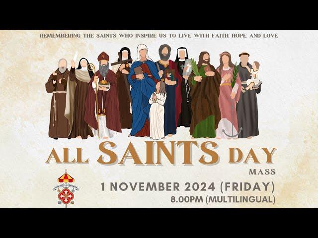 Catholic Mass in Multilingual | All Saints Day | 1 November 2024, 8.00pm