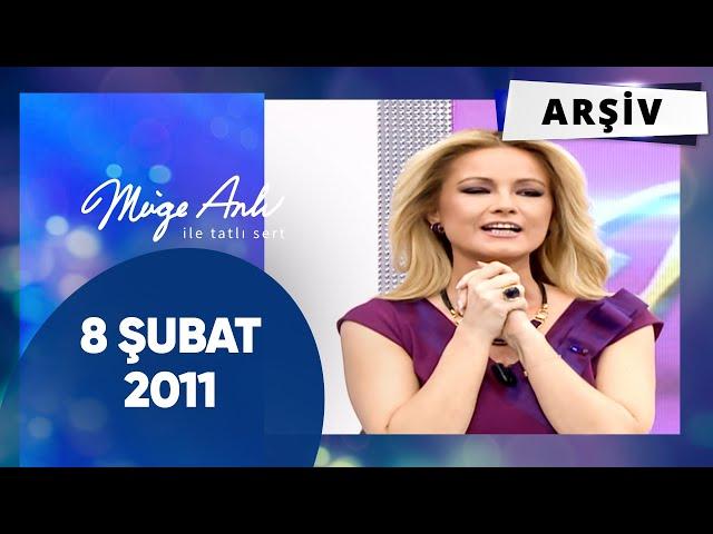 Müge Anlı ile Tatlı Sert 8 Şubat 2011 #ARŞİV
