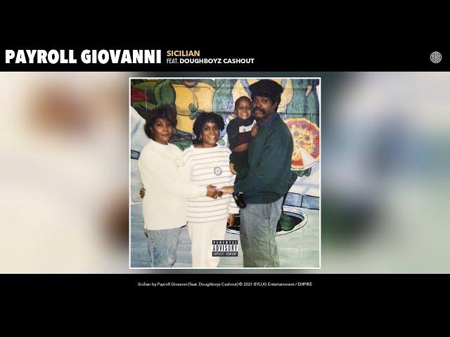 Payroll Giovanni - Sicilian (Official Audio) (feat. Doughboyz Cashout)