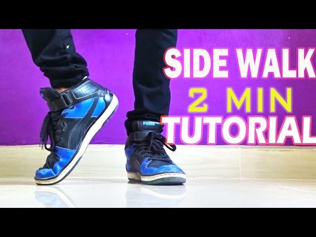 How to do the Glide /Slide / Side Walk  || Step by step Tutorial