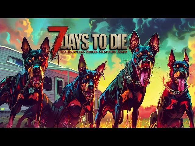 SO MANY PSYCHO ZOMBIE DOGS! - 7 Days to Die: Official V1.0  (EP 2)